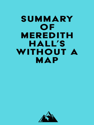 cover image of Summary of Meredith Hall's Without a Map
